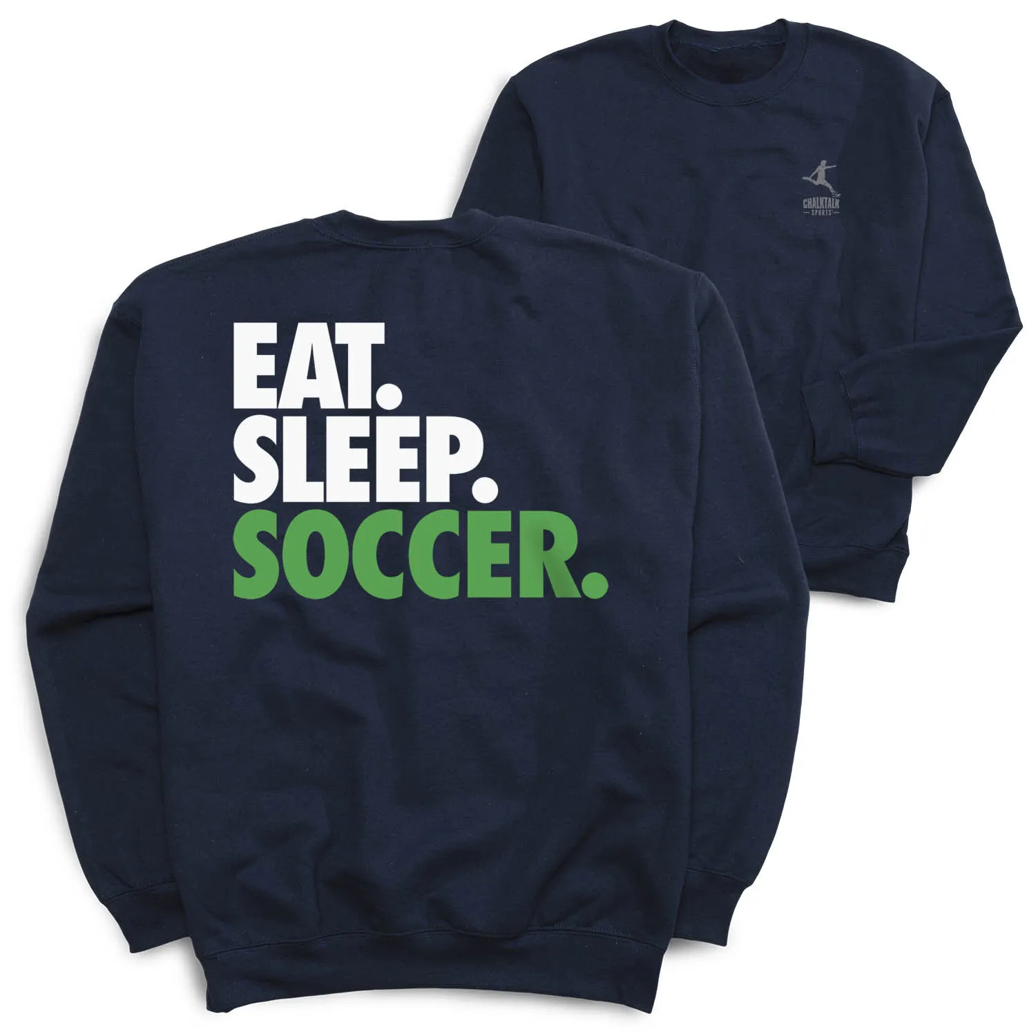 Soccer Crewneck Sweatshirt - Eat Sleep Soccer (Bold Text) (Back Design) 